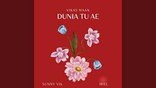 DUNIYA TU AE Lyrics